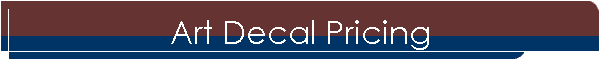Art Decal Pricing