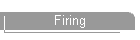 Firing